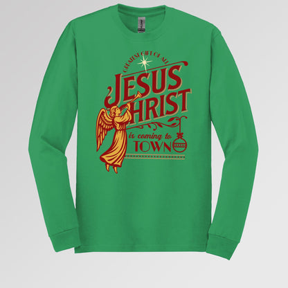 Jesus Christ Is Coming To Town