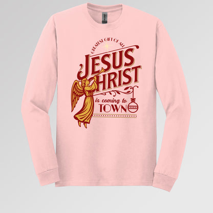 Jesus Christ Is Coming To Town