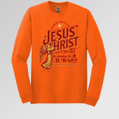 Jesus Christ Is Coming To Town
