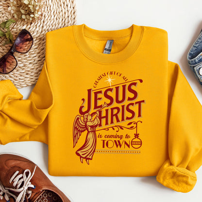 Jesus Christ Is Coming To Town
