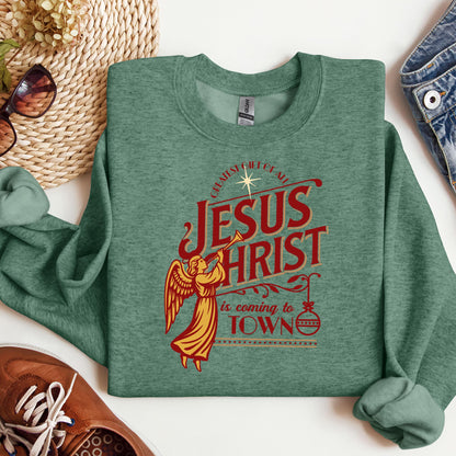 Jesus Christ Is Coming To Town