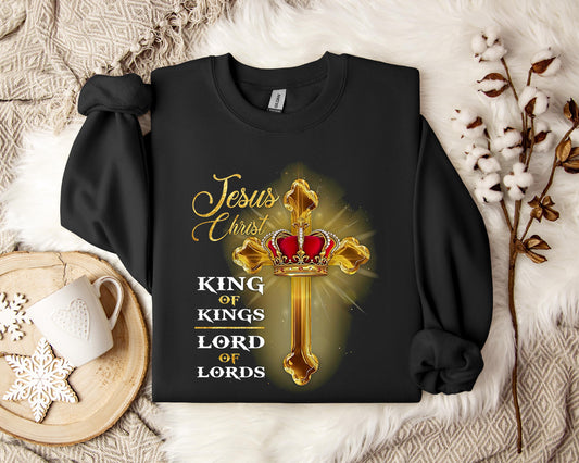 Jesus Christ King Of Kings Lord Of Lords Sweatshirt