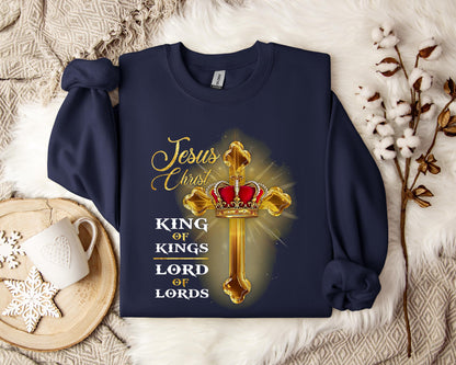 Jesus Christ King Of Kings Lord Of Lords Sweatshirt