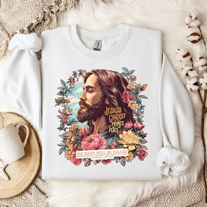 Jesus Christ Prince Of Peace Sweatshirt