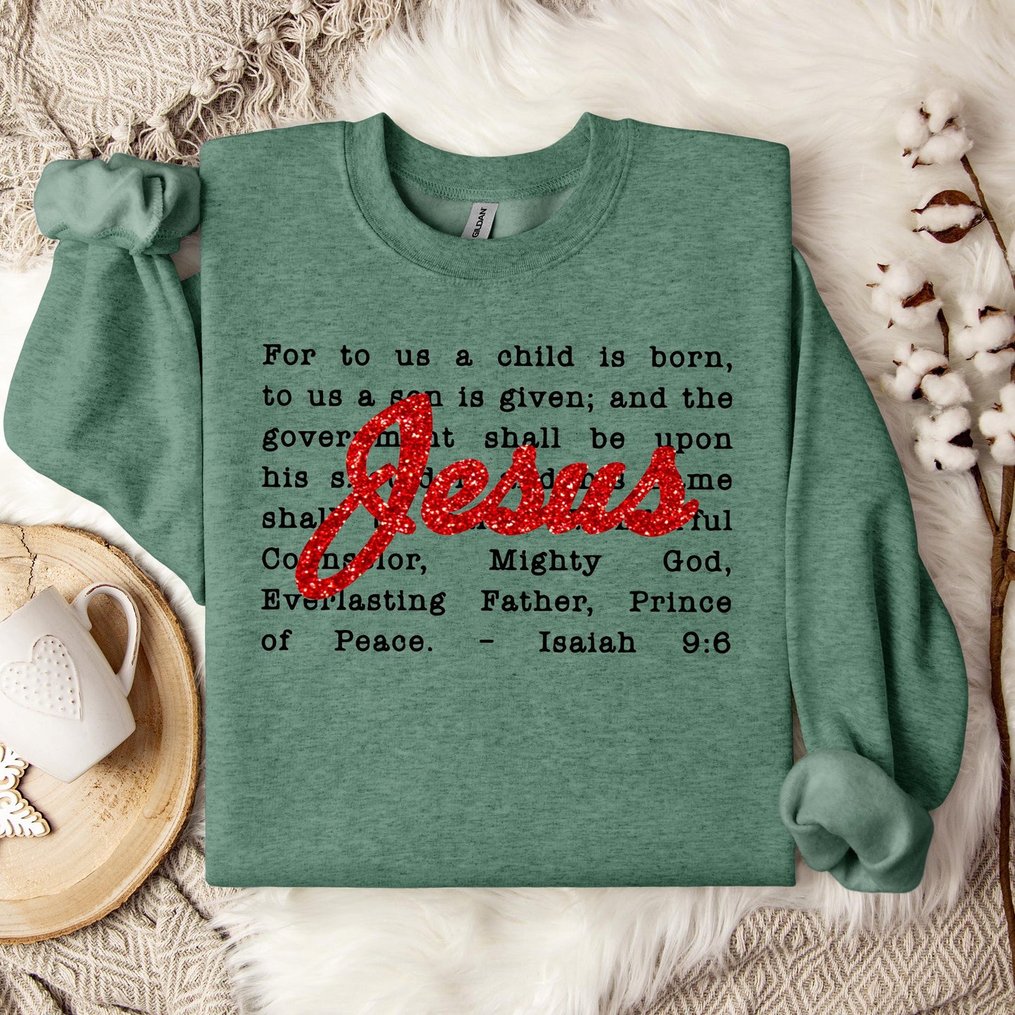 Jesus Christmas Bible Verse Isaiah 9.6 Sweatshirt