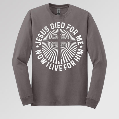 Jesus Died For Me Now I Live For Him 01
