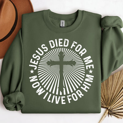 Jesus Died For Me Now I Live For Him 01