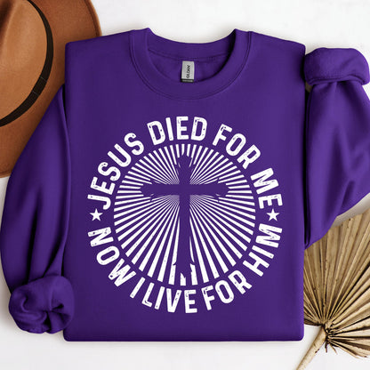 Jesus Died For Me Now I Live For Him 01