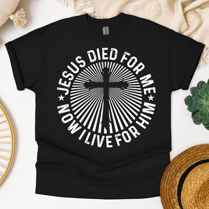Jesus Died For Me Now I Live For Him 01