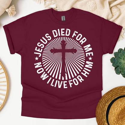 Jesus Died For Me Now I Live For Him 01