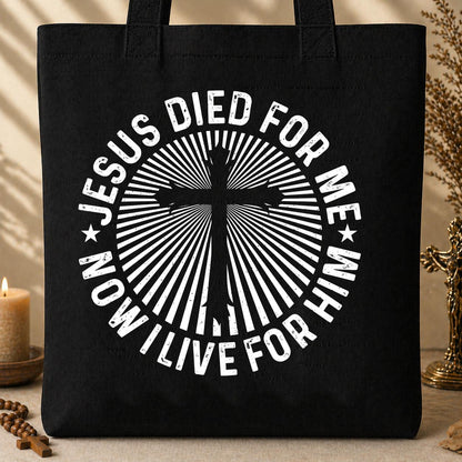 Jesus Died For Me Now I Live For Him 01