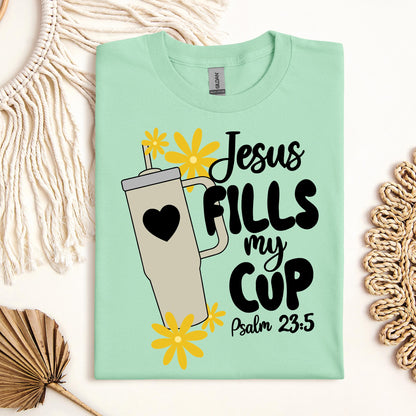 Jesus Fills My Cup Psalm 23.5 04