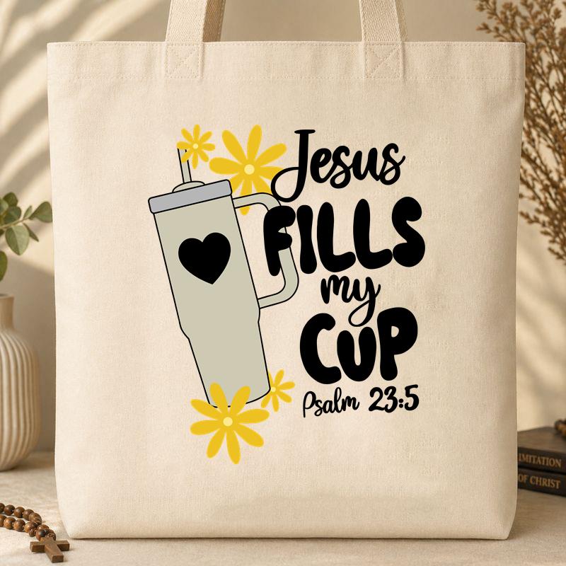 Jesus Fills My Cup Psalm 23.5 04