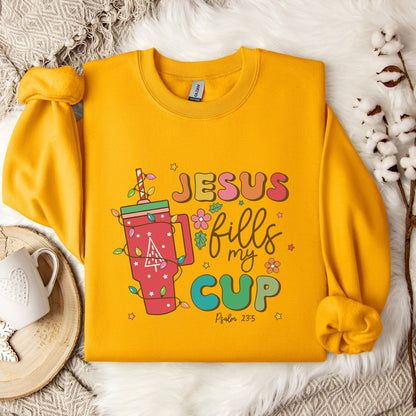 Jesus Fills My Cup Psalm 23.5 Sweatshirt