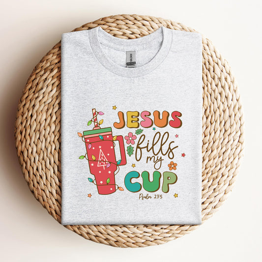 Jesus Fills My Cup Psalm 23.5