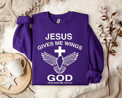 Jesus Gives Me Wings God Teaches Me To Fly Sweatshirt