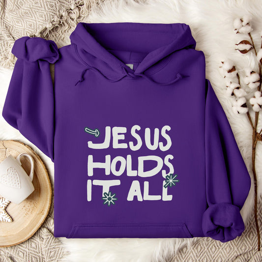 Jesus Holds It All Hoodie