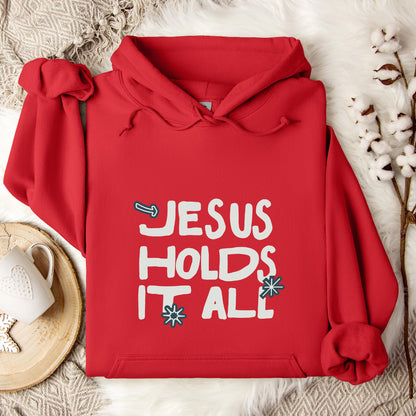 Jesus Holds It All Hoodie