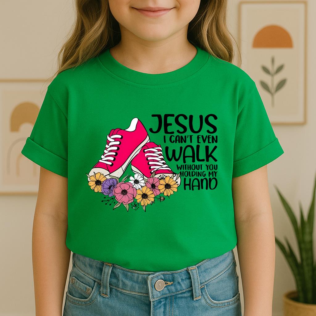 Jesus I Can't Even Walk Without You Holding My Hand