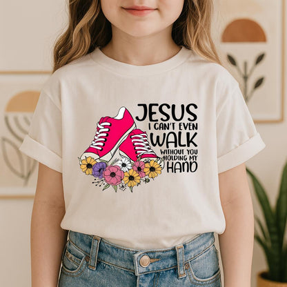 Jesus I Can't Even Walk Without You Holding My Hand