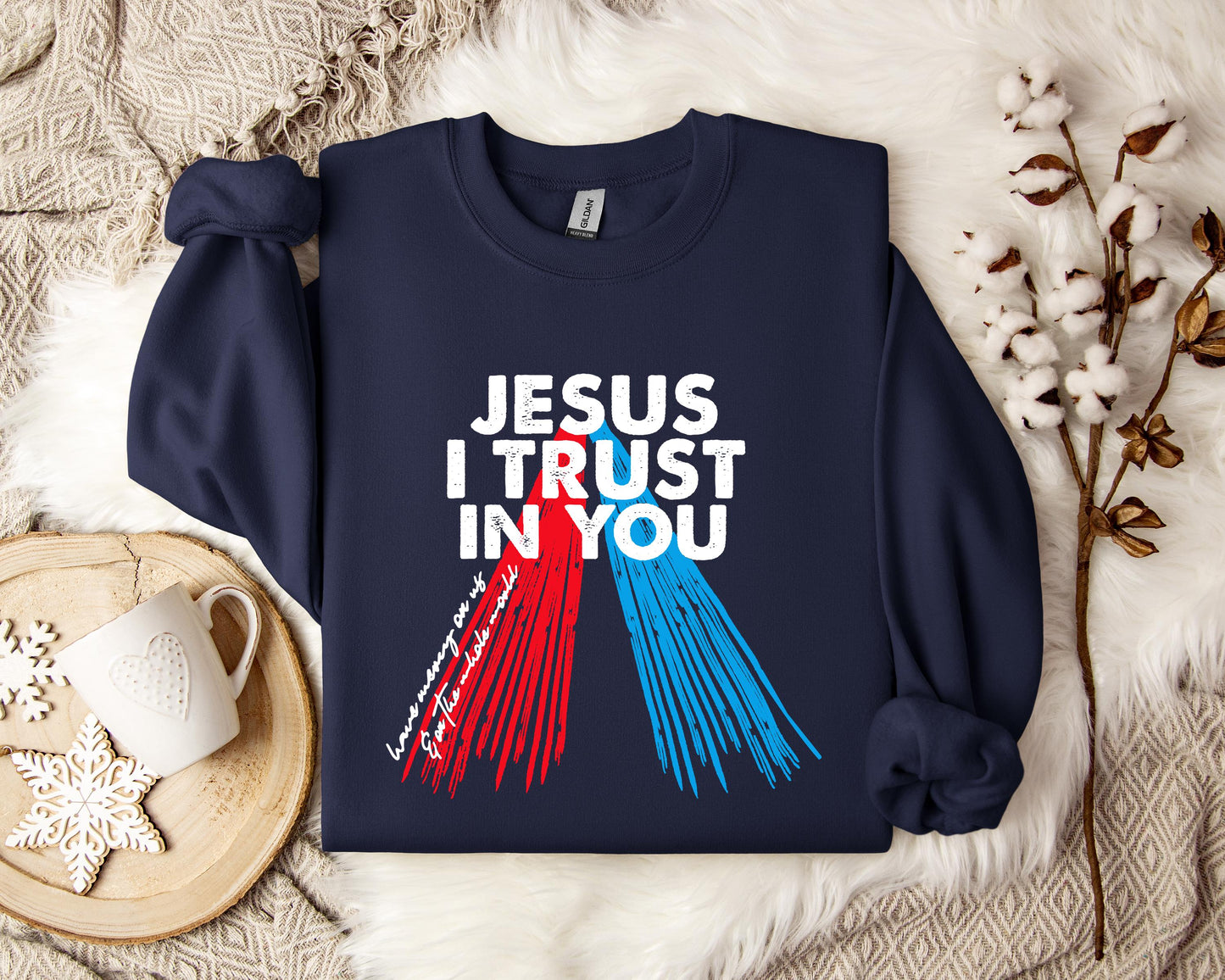 Jesus I Trust In You Sweatshirt
