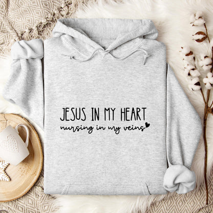 Jesus In My Heart Nursing In My Vein Hoodie