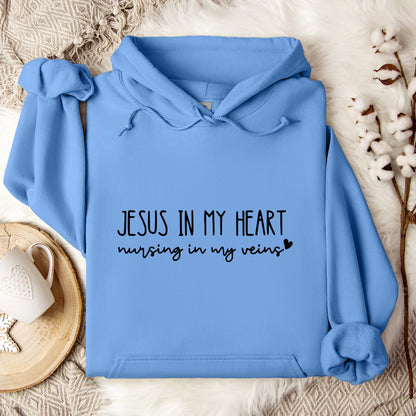 Jesus In My Heart Nursing In My Vein Hoodie