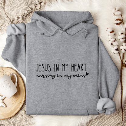 Jesus In My Heart Nursing In My Vein Hoodie
