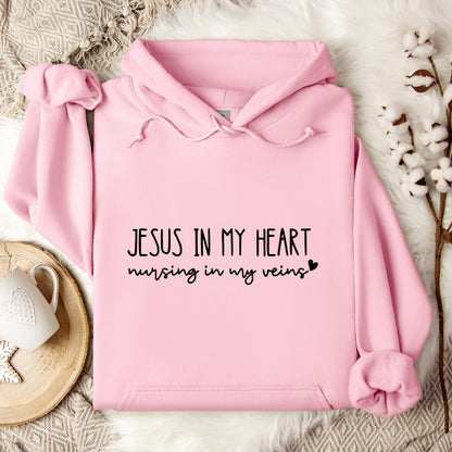 Jesus In My Heart Nursing In My Vein Hoodie