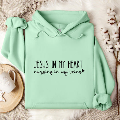 Jesus In My Heart Nursing In My Vein Hoodie