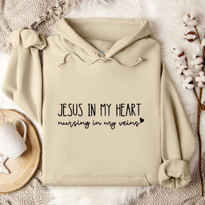 Jesus In My Heart Nursing In My Vein Hoodie