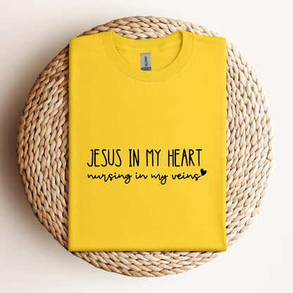 Jesus In My Heart Nursing In My Vein
