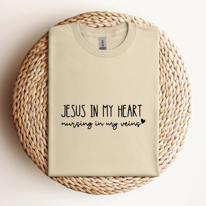 Jesus In My Heart Nursing In My Vein