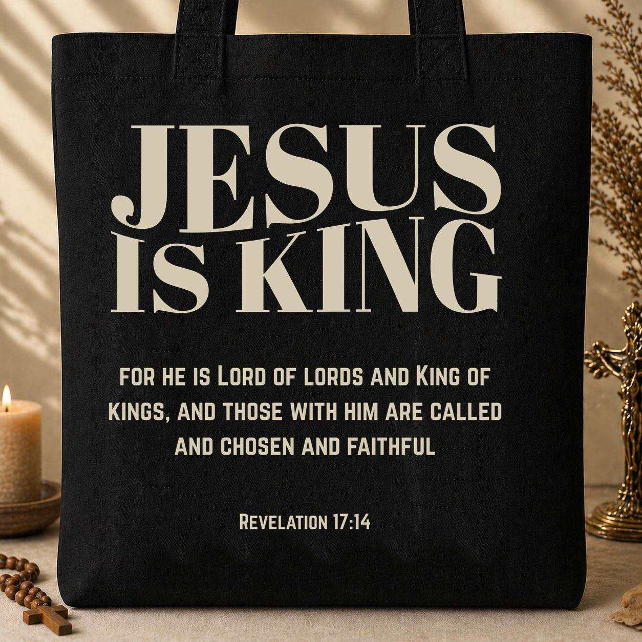 Jesus Is King For He Is Lord Of Lords And King Of Kings And Those With Him Are Called And Chosen And Faithful Revelation 17.14 01