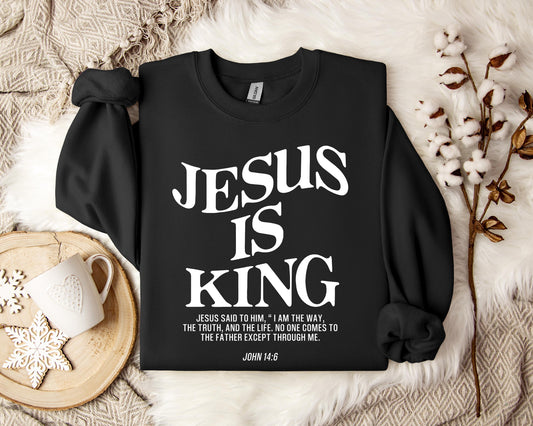 Jesus Is King John 146 Sweatshirt