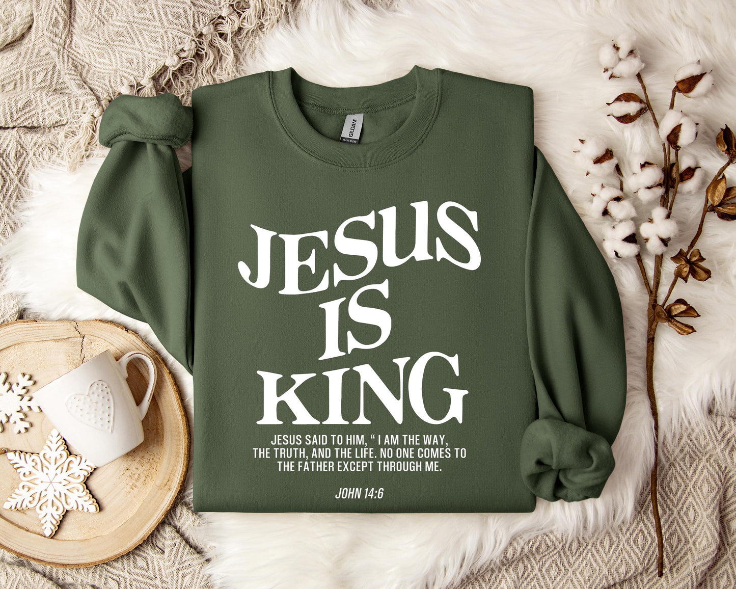 Jesus Is King John 146 Sweatshirt