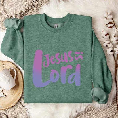 Jesus Is Lord Sweatshirt