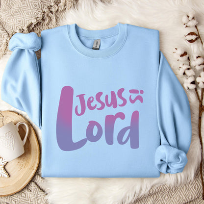 Jesus Is Lord Sweatshirt