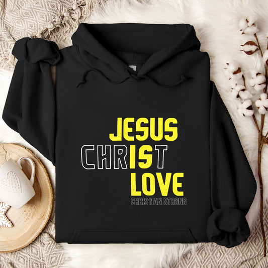 Jesus Is Love Christian Strong Hoodie