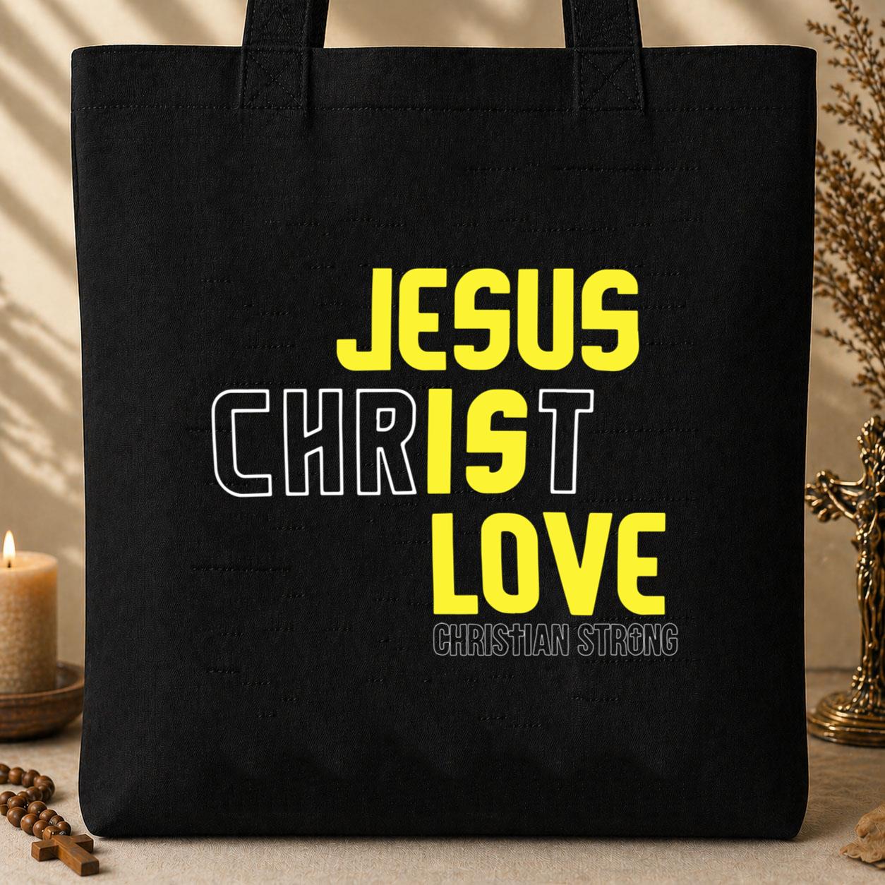 Jesus Is Love Christian Strong Tote Bag