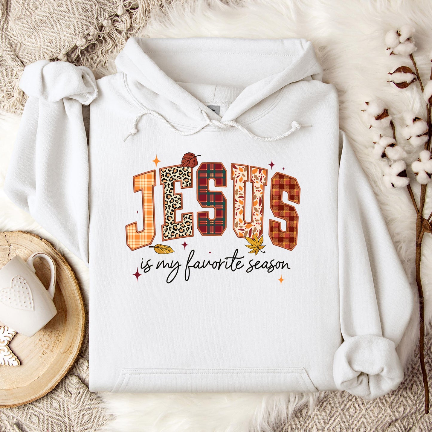 Jesus Is My Favorite Season Hoodie