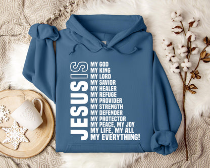Jesus Is My God My Lord My King My Everything Hoodie