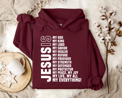 Jesus Is My God My Lord My King My Everything Hoodie