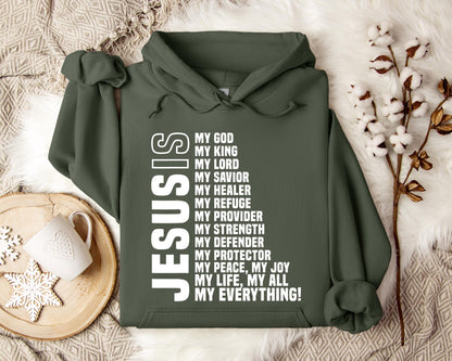 Jesus Is My God My Lord My King My Everything Hoodie