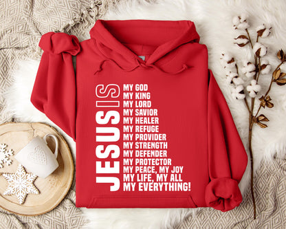 Jesus Is My God My Lord My King My Everything Hoodie