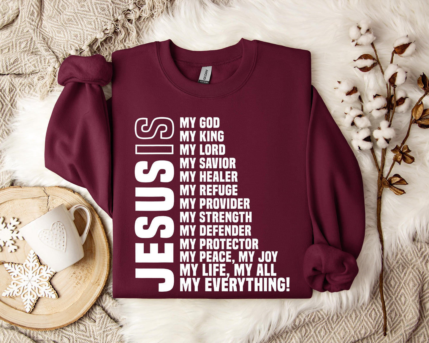 Jesus Is My God My Lord My King My Everything Sweatshirt