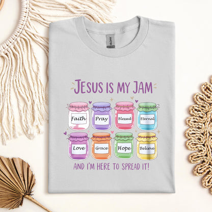 Jesus Is My Jam And I'm Here To Spread It 01