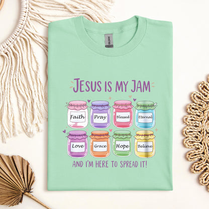 Jesus Is My Jam And I'm Here To Spread It 01