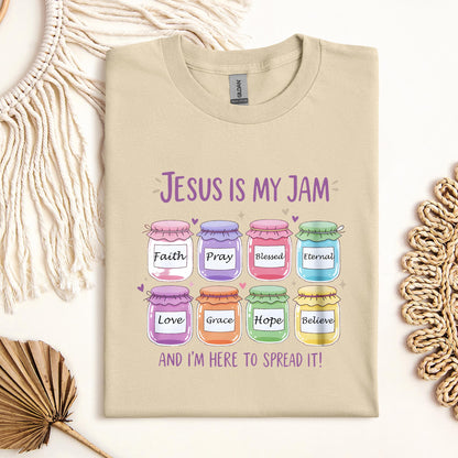 Jesus Is My Jam And I'm Here To Spread It 01