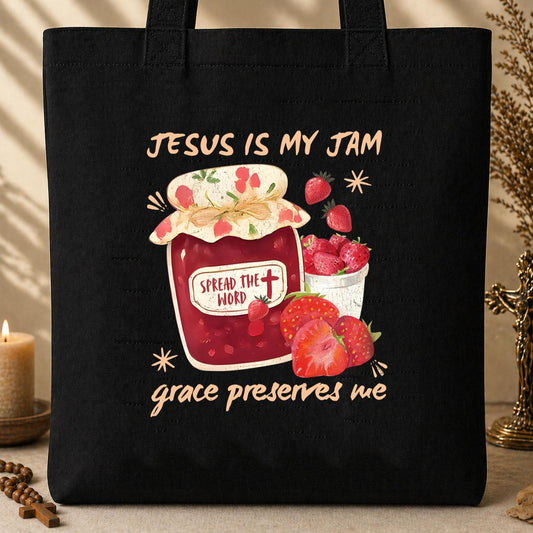 Jesus Is My Jam Grace Preserves Me Tote Bag